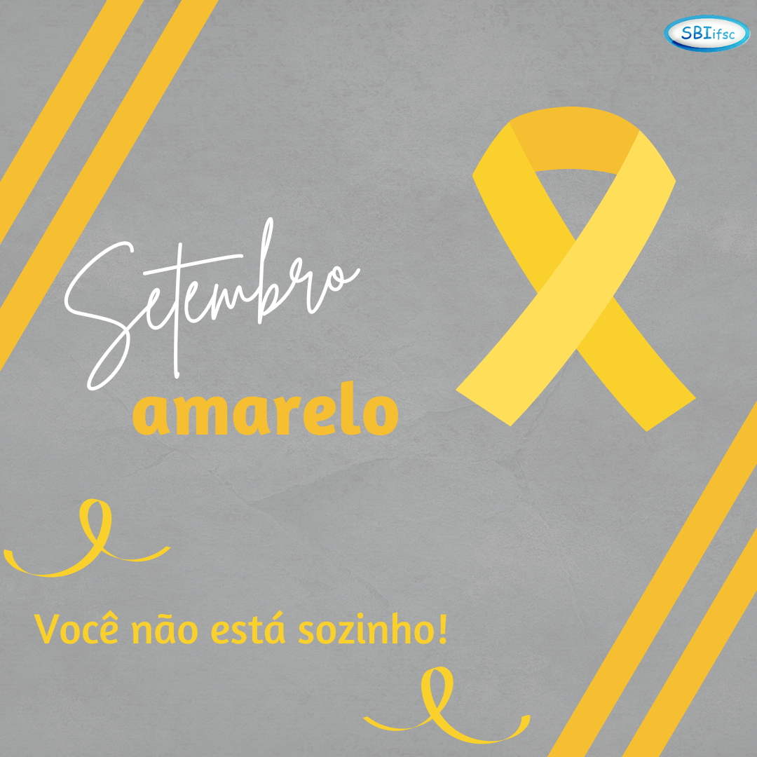 Setembro Amarelo – Mês de prevenção ao suicídio! – Etec Philadelpho Gouvêa  Netto